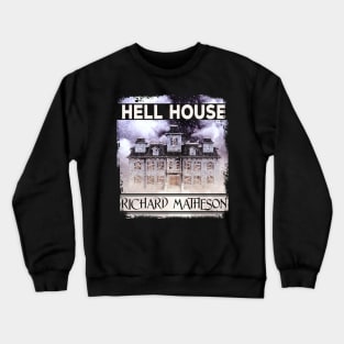 Hell House - haunted house cover tribute - distressed Crewneck Sweatshirt